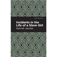 Incidents in the Life of a Slave Girl