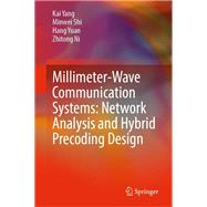 Millimeter-Wave Communication Systems: Network Analysis and Hybrid Precoding Design