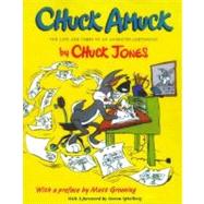 Chuck Amuck : The Life and Times of an Animated Cartoonist