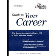 Guide to Your Career : How to Turn Your Interests into a Career You Love