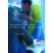 Managing Projects in Health and Social Care