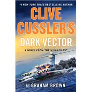 Clive Cussler's Dark Vector book cover, ISBN 9780593556207