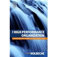 High Performance Organization : Creating Dynamic Stability and Sustainable Success