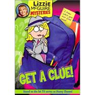 Lizzie McGuire Mysteries: Get a Clue! - Book #1 Junior Novel