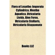 Flora of Lesotho : Imperata Cylindrica, Mentha Aquatica, Utricularia Livida, Aloe Ferox, Utricularia Stellaris, Utricularia Bisquamata