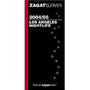Zagatsurvey 2004/05 Los Angeles Nightlife