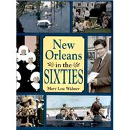 New Orleans in the Sixties,9781589806207