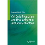 Cell Cycle Regulation and Development in Alphaproteobacteria