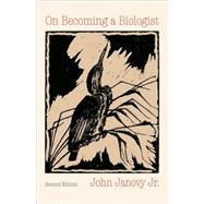 On Becoming a Biologist