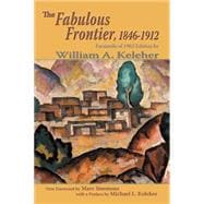 The Fabulous Frontier, 1846-1912