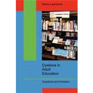Dyslexia in Adult Education: Questions and Answers