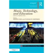 Music, Technology, and Education: Critical Perspectives