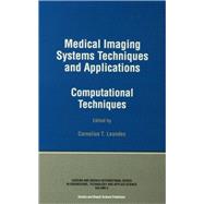 Medical Imaging Systems Techniques and Applications: Computational Techniques