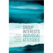 Group Interests, Individual Attitudes How Group Memberships Shape Attitudes Towards the Welfare State