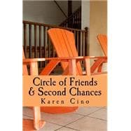 Circle of Friends & Second Chances