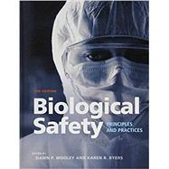 Biological Safety Principles and Practices