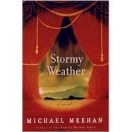 Stormy Weather : A Novel
