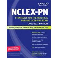 Kaplan NCLEX-PN 2010-2011 Edition; Strategies for the Practical Nursing Licensing Exa