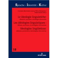 Les idéologies linguistiques : débats, purismes et stratégies discursives