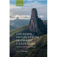 Locative Predications in Chadic Languages Implications for Semantic Analysis