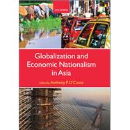 Globalization and Economic Nationalism in Asia