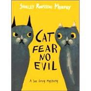 Cat Fear No Evil