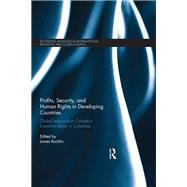 Profits, Security, and Human Rights in Developing Countries: Global Lessons from CanadaÆs Extractive Sector in Colombia