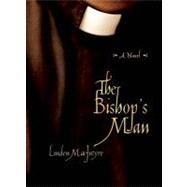 The Bishop's Man A Novel
