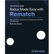 Redux Made Easy with Rematch,9781801076210