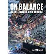 On Balance Architecture and Vertigo