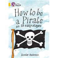 How to be a Pirate in 10 Easy Stages Band 09/Gold