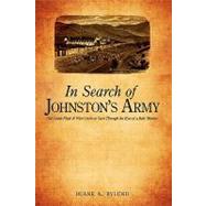 In Search of Johnston's Army : Old Camp Floyd and West Creek as Seen Through the Eyes of a Relic Hunter