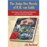 The Judge Dee Novels of R. H. van Gulik