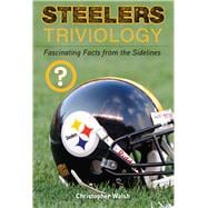 Steelers Triviology Fascinating Facts from the Sidelines