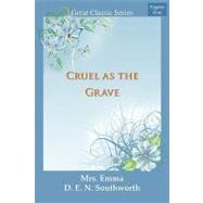 Cruel As the Grave