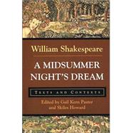 A Midsummer Night's Dream Texts and Contexts