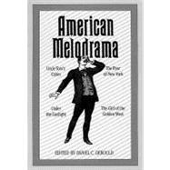 American Melodrama: Four Classic Plays