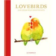 Love Birds and Other Wild Sweethearts Learn from the animal kingdom's most devoted couples