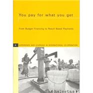 You Pay for What You Get