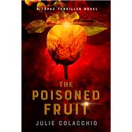 The Poisoned Fruit A Topaz Tenkiller Novel