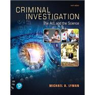 Criminal Investigation: The Art and the Science