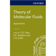 Theory of Molecular Fluids Volume 2: Applications