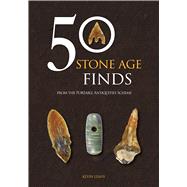 50 Stone Age Finds From the Portable Antiquities Scheme