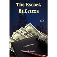 The Escort, Et Cetera