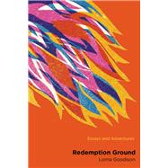Redemption Ground Essays and Adventures