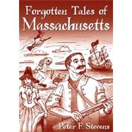 Forgotten Tales of Massachusetts
