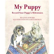 My Puppy Record your Puppy's Milestones