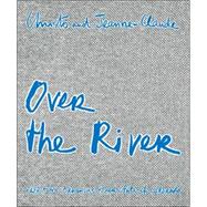 Over the River: Project for Arkansas River, State of Colorado