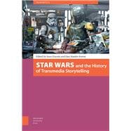 Star Wars and the History of Transmedia Storytelling