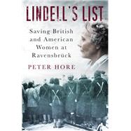 Lindell's List Saving British and American Women at Ravensbrück
